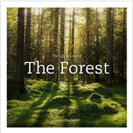 The Life & Love of the Forest